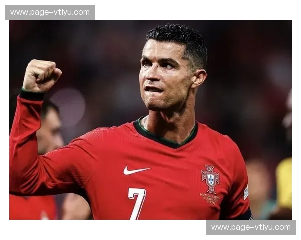 葡萄牙C罗经验价值凸显 门前嗅觉成突破困境利器